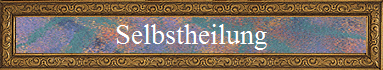 Selbstheilung